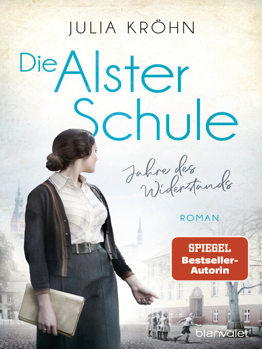 Title details for Die Alster-Schule--Jahre des Widerstands by Julia Kröhn - Available
